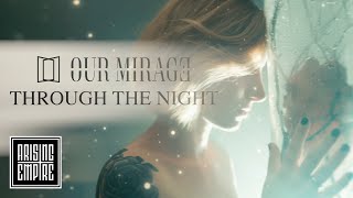 Our Mirage - Through The Night