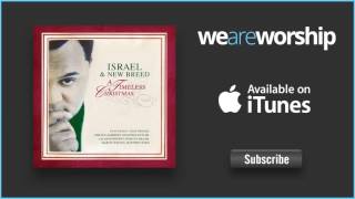 Watch Israel  New Breed By Christmas Day feat Marvin Winans video