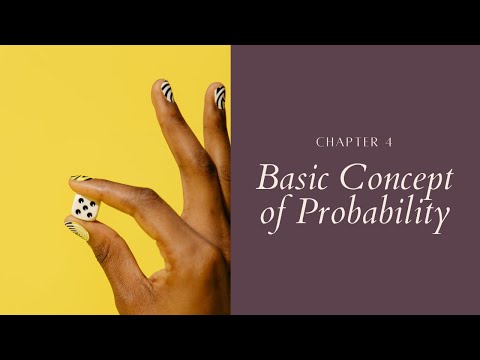 Chapter 4: Basic Concept of Probability