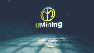 UMining Opening HD