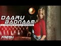 DARU BADNAAM - REMIX | DJ SOURABH & KRISH DEVANGAN | FRESH TUNES |