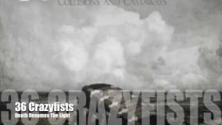 Watch 36 Crazyfists Death Renames The Light video