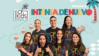 CF Kids - Semana 5 - Intentalo De Nuevo