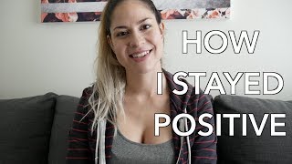How I Stayed Positive