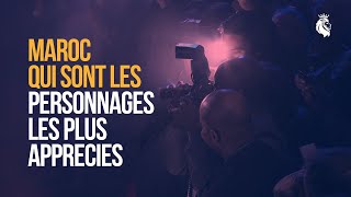 Maroc, Qui Sont Les Personnages Les Plus Appréciés