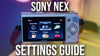 Best Sony Nex Settings For Video Sony Nex 5N, 5R, 5T Settings Guide