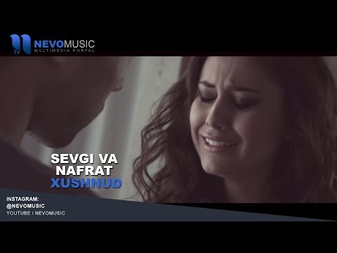 Xushnud - Sevgi Va Nafrat
