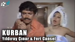 Kurban (1972) - Türk Filmi (Yıldıray Çınar & Feri Cansel)