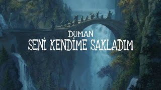 Duman - Seni Kendime Sakladım 'Speed Up' - (Sözleri - Lyrics)🎶 @untoward.