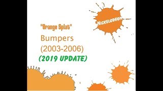 Nickelodeon Orange Splat Bumpers 2003, 2004-2006 2019 Update