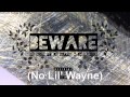 Big Sean - Beware (No Lil' Wayne)