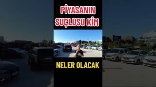 Araç Piyasasının Suçlusu Kim ? Neler Olacak ?