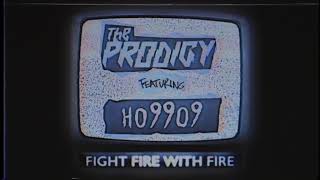 The Prodigy - Fight Fire With Fire (Feat. Ho99O9) (Official Audio)