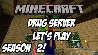 Minecraft Drug Server: Dubstep And Raiding! S2Ep4