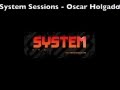 System Sessions: Oscar Holgado