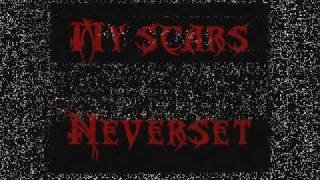 Watch Neverset My Scars video