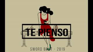 TE PIENSO - INSTRUMENTAL DE RAP - USO LIBRE - FREE - HIP HOP - (SWORD BEAT 2019)