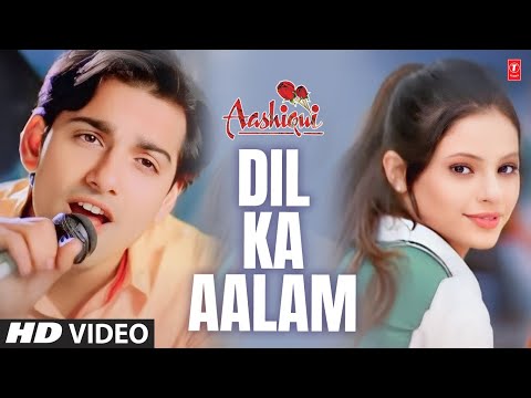 Dil Ka Aalam Full Song Aashiqui