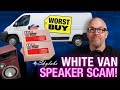 Watch out! The White Van Speaker Scam Exposed!