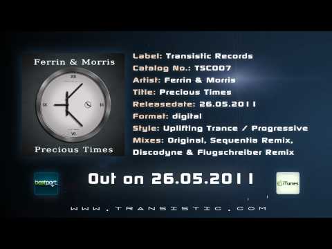 Ferrin & Morris - Precious Times (Sequentia Remix)