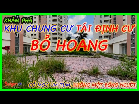 Khám phá chung cư Tái Định Cư bỏ hoang Bình Khánh Quận 2 Saigon