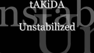 Watch Takida Unstabilized video