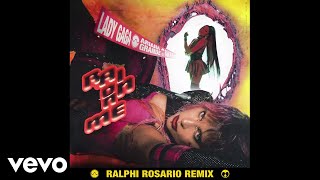 Lady Gaga, Ariana Grande, Ralphi Rosario - Rain On Me (Ralphi Rosario Remix/Audio)