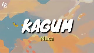 Lirik Lagu Kagum - Nuca (Lyrics Music)