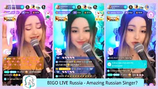 Bigo Live Russia - Amazing Russian Singer?