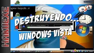 DESTRUYENDO... WINDOWS VISTA