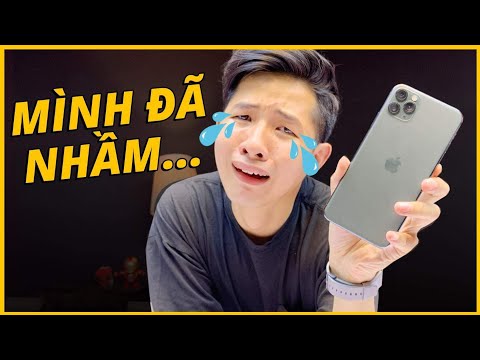 MÌNH ĐÃ NHẦM VỀ iPHONE 11 PRO MAX...