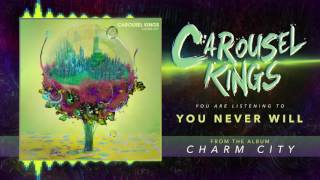 Watch Carousel Kings You Never Will video