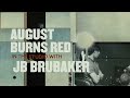 August Burns Red - In The Studio w/ JB Brubaker
