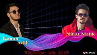 Kənan Adil ft Nihat Məlik - Türkülər mix 2019