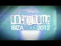 ROCKNROLLA IBIZA 2012 @ EDEN with UTAH SAINTS & RO