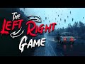 The Left Right Game (Full Story)