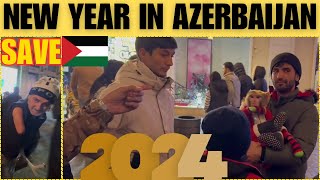 New Year Vlog In Baku, Azerbaijan 2024 Solidarity To Palestine
