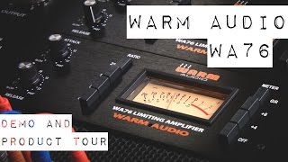 [ Warm Audio ] WA76 - Demo and Tour