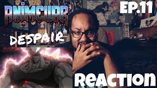 TRUE D.E.S.P.A.I.R......-MASTAR MEDIA- ANIME WAR EPISODE 11 REACTION