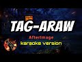 TAG-ARAW - AFTERIMAGE (karaoke version)
