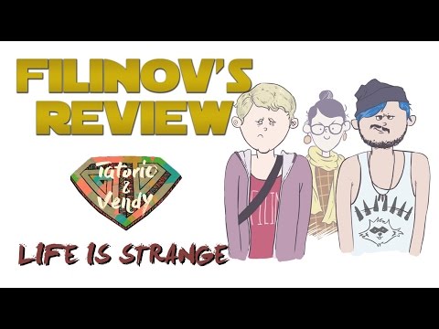 Обзор игры Life Is Strange - Filinov's Review (feat Tatorio & Vendy) Обзор игры Life Is Strange - Filinov's Review (feat Tatorio & Vendy)