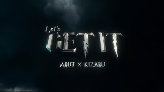 Arut, Kizaru - Let’s Get It (Soon.....)