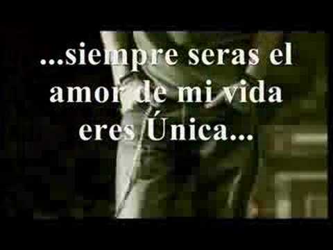 siempre seras el amor de mi vida. - YouTube
