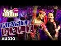 'Mari Gali' Full AUDIO Song | SurjRDB | Kangana Ranaut | Tanu Weds Manu Returns
