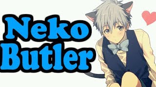 ASMR Roleplay Neko Butler (Gender Neutral Roleplay) Part 2!