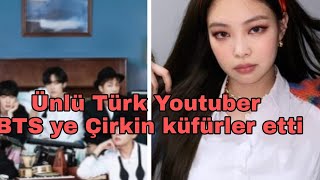 Ünlü Türk Youtuber Bts Ye Ağiza Alinmicak Küfürler Etti̇