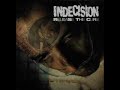 Indecision- Higher Side of Low