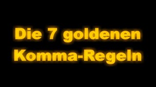 Die 7 Denen Komma-Regeln