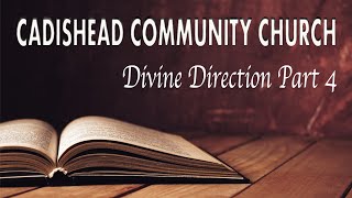 Pastor John O'Connor - Divine Direction Part 4