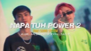 Download lagu Ever Salikara - NAPA TUH POWER 2 Ft. Ryan Junior ( ZHAKY SOUNDSYSTEM )
